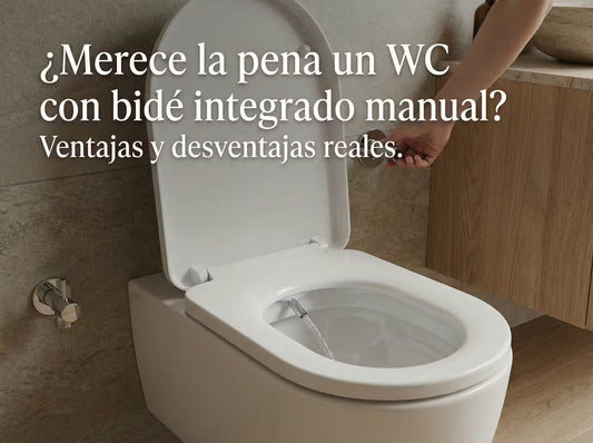 ¿Merece la pena un WC con bidé integrado manual? Ventajas y desventajas reales
